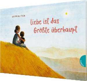 Liebe ist das Größte überhaupt de Joseph Kuefler