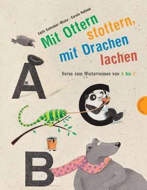 Mit Ottern stottern, mit Drachen lachen de Edith Schreiber-Wicke