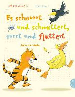 Es schnurrt und schnattert, surrt und flattert. Lauter Lautmalereien de Edith Schreiber-Wicke