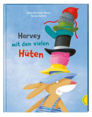 Harvey mit den vielen Hüten de Edith Schreiber-Wicke