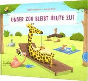 Unser Zoo bleibt heute zu! de Michael Augustin