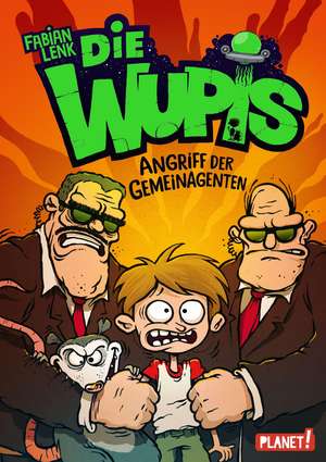 Die Wupis 02: Angriff der Gemeinagenten de Fabian Lenk