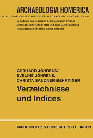 Verzeichnisse Und Indices: Erganzungen Und Zusammenfassung. Mit Der Vorlage Eines Unbekannten Altagaischen Bronzehelms de Gerhard Jöhrens