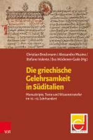 Die griechische Gelehrsamkeit in Süditalien de Christian Brockmann