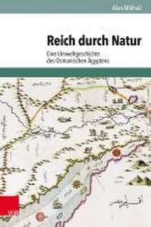 Reich durch Natur de Alan Mikhail