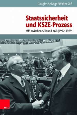 Süß, W: Staatssicherheit und KSZE-Prozess