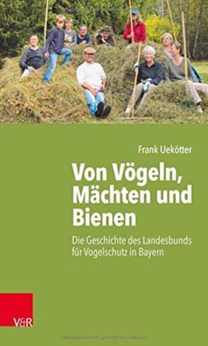 Von Vögeln, Mächten und Bienen de Frank Uekötter