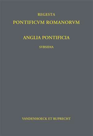 Anglia Pontificia - Subsidia I de Rudolf Hiestand