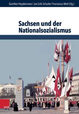 Sachsen Und Der Nationalsozialismus: Systemtransformationen 1990-2012 Im Vergleich de Günther Heydemann