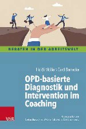 OPD-basierte Diagnostik und Intervention im Coaching de Heidi Mller