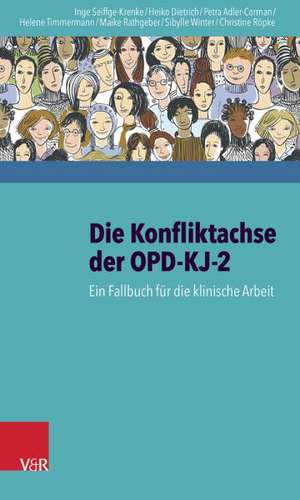 Die Konfliktachse Der Opd-KJ-2: Ein Fallbuch Fur Die Klinische Arbeit de Inge Seiffge-Krenke