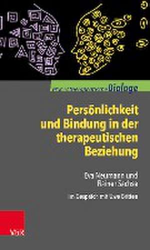 Persönlichkeit und Bindung in der therapeutischen Beziehung de Rainer Sachse