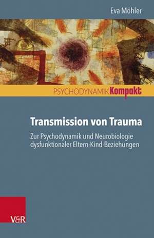 Transmission von Trauma de Eva Möhler