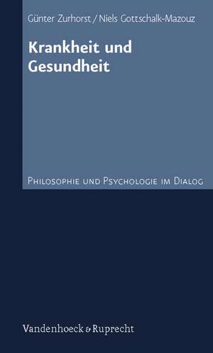 Krankheit Und Gesundheit: Authentizitat Und Regression de Gunter Zurhorst