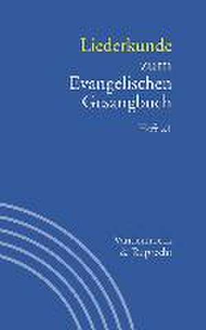 Liederkunde Zum Evangelischen Gesangbuch. Heft 21: Heft 17 de Martin Evang