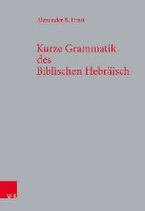 Kurze Grammatik des Biblischen Hebraisch de Alexander B. Ernst