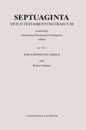 Septuaginta. Band 7,2: Paralipomenon Liber II de Robert Hanhart