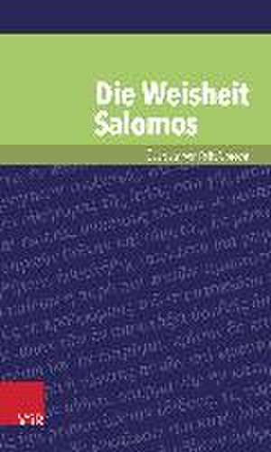 Die Weisheit Salomos de Felix Albrecht