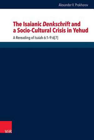 The Isaianic Denkschrift and a Socio-Cultural Crisis in Yehud de Alexander Prokhorov