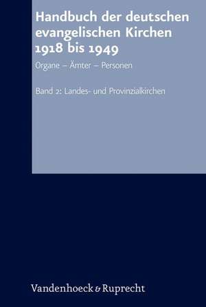 Handbuch Der Deutschen Evangelischen Kirchen 1918 Bis 1949 de Karl-Heinz Fix