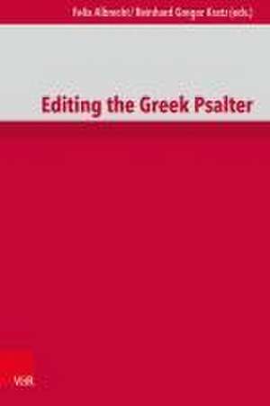 Editing the Greek Psalter de Felix Albrecht