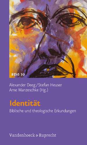 Identitat: Biblische Und Theologische Erkundungen de Stefan Heuser