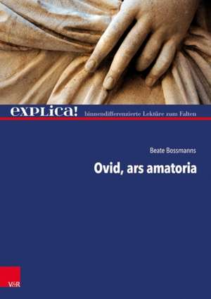 Ovid, ars amatoria de Beate Bossmanns