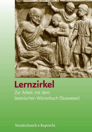 Lernzirkel: Zur Arbeit Mit Dem Lateinischen Worterbuch (Stowasser). Kopiervorlagen de Roland Frölich