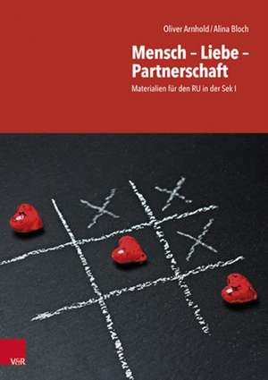 Mensch - Liebe - Partnerschaft de Oliver Arnhold