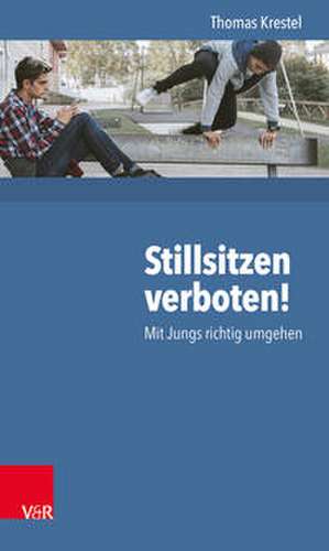Stillsitzen verboten! de Thomas Krestel