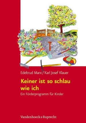 Keiner Ist So Schlau Wie Ich I: Ein Forderprogramm Fur Kinder de Edeltrud Marx