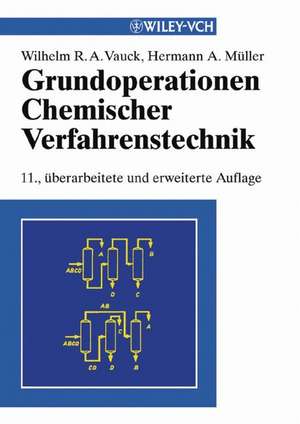 Grundoperationen chemischer Verfahrenstechnik de Wilhelm R. A. Vauck