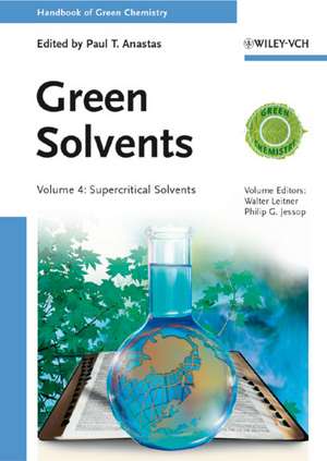 Handbook of Green Chemistry – Green Solvents 3 Vol Set de W Leitner