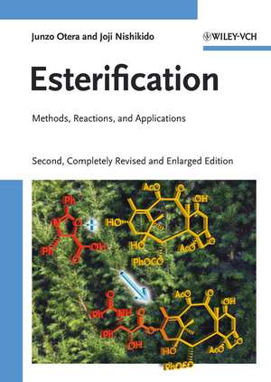 Esterification 2e – Methods, Reactions, and Applications de J Otera