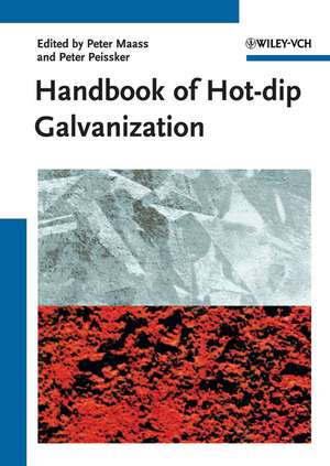 Handbook of Hot–dip Galvanization de P Maaβ