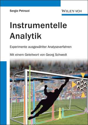 Instrumentelle Analytik – Experimente ausgewählter Analysiseverfahren de S Petrozzi