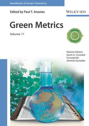 Handbook of Green Chemistry – Green Metrics de DJC Constable