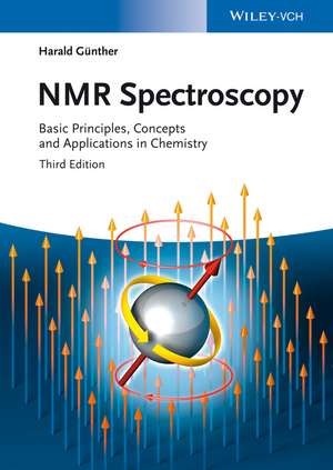 NMR Spectroscopy – Basic Principles, Concepts and Applications in Chemistry 3e de H Günther