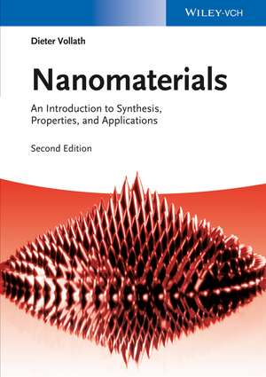 Nanomaterials – An Introduction to Synthesis, Properties and Applications 2e de D Vollath