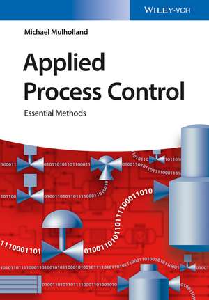 Applied Process Control – Essential Methods de M Mulholland