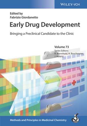 Early Drug Development – Bringing a Preclinical Candidate to the Clinic de F Giordanetto