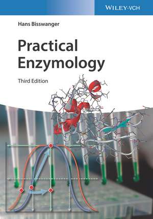 Practical Enzymology 3e de H Bisswanger