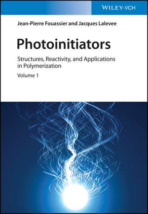 Photoinitiators – Structures, Reactivity and Applications in Polymerization de J–P Fouassier