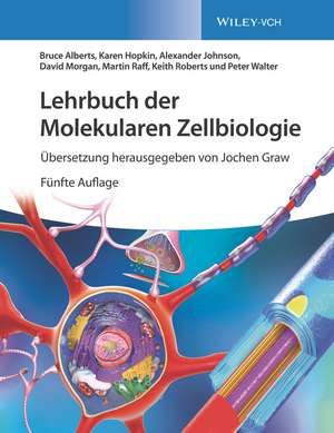 Lehrbuch der Molekularen Zellbiologie 5e de B Alberts