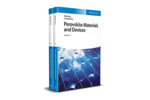 Perovskite Materials and Devices, 2 Volumes de Liming Ding