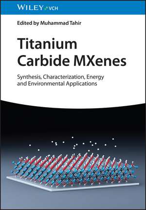 Titanium Carbide MXenes de Muhammad Tahir