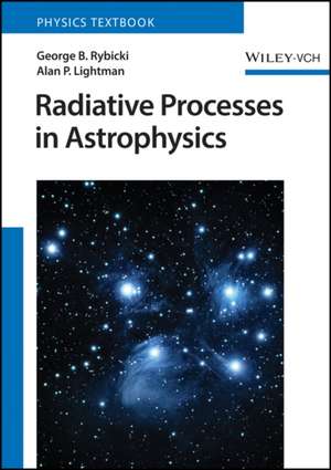 Radiative Processes in Astrophysics de George B. Rybicki