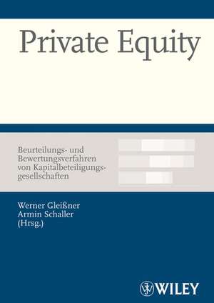 Private Equity – Beurteilungs– und Bewertungsverfahren de W Gleissner