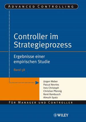 Controller im Strategieprozess – Ergebnisse einer empirischen Studie de J. Weber