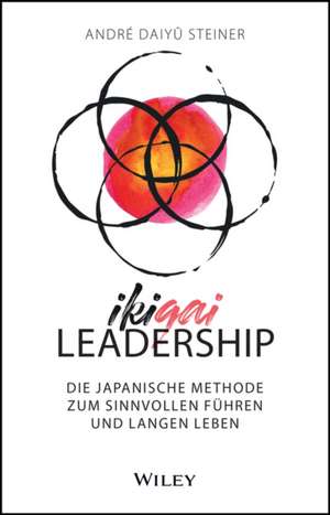 IKIGAI-Leadership de André Daiyû Steiner